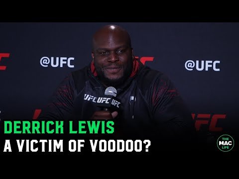 Derrick Lewis: "I think somebody out there doing Voodoo on me. Maybe it's the media."
