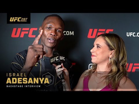Israel Adesanya: 'I Do Not Want to Fight the Same Guy Three Times in a Row' | UFC 287