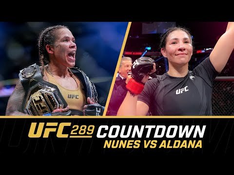 NUNES vs ALDANA | UFC 289 Countdown