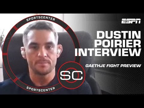 Dustin Poirier: Expect 'guaranteed action from bell to bell' vs. Justin Gaethje 😤 | SportsCenter