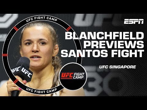 Erin Blanchfield on flyweight title picture ahead of Taila Santos bout in Singapore | UFC Fight Camp