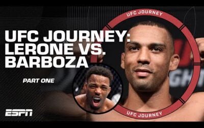 UFC Journey: Edson Barboza vs Lerone Murphy [PART 1] | ESPN MMA