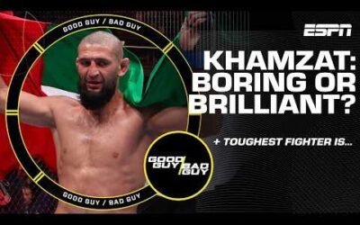 Khamzat: Boring or Brilliant? + The toughest fighter is… [FULL SHOW] | Good Guy / Bad Guy