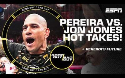HOT TAKE: Alex Pereira vs. Jon Jones… at 205 lbs! | Good Guy / Bad Guy