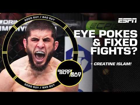 Creatine Islam! + Eye Pokes & Fixed Fights? | Good Guy / Bad Guy